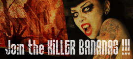 Join the Killer Bananas